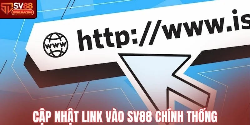 Cập nhật link vào SV88 chính thống